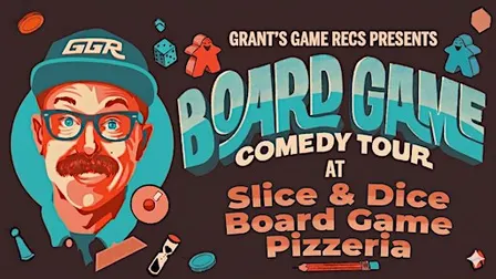 Board Game Comedy Night at Slice & Dice Board Game Pizzeria