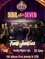 Soul After 7 - The Funk Junkies Live @ Kingdom Café