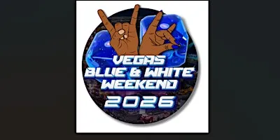 2026 LV BLUE & WHITE WEEKEND!