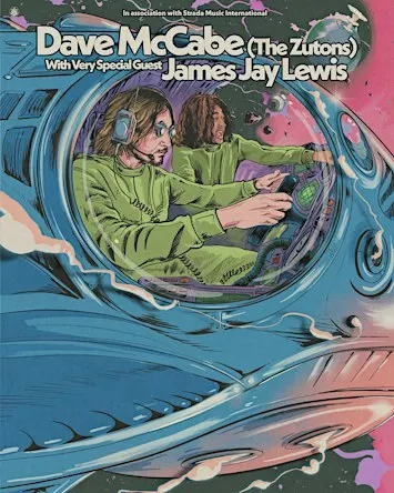 Dave McCabe (The Zutons) & very special guest James Jay Lewis