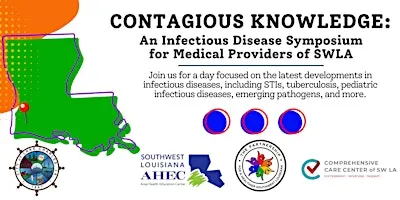 Contagious Knowledge: An Infectious Disease Symposium for Medical Providers