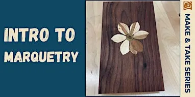 Intro to Marquetry