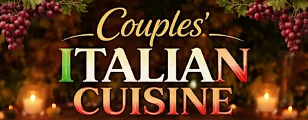 Couples' Date Night (Italian Cuisine)