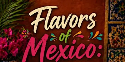 Flavors of Mexico: Hands-On Cooking Experience