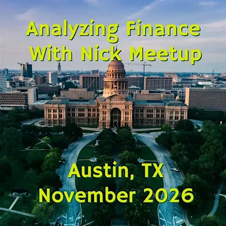 Analyzing Finance with Nick Meetup: Austin, TX