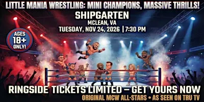 Little Mania Wrestling: Big Action, Tiny Wrestlers! Mclean, VA!