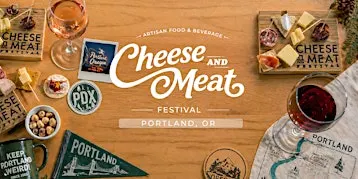 Portland Cheese and Meat Artisan Food & Beverage Festival.