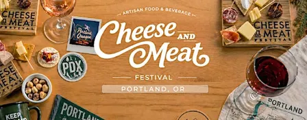 Portland  Cheese and Meat Artisan Food & Beverage Festival.
