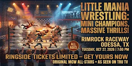 Little Mania Wrestling: Big Action, Tiny Wrestlers! Odessa, TX!