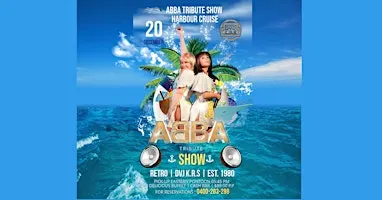 ABBA Tribute Show + Retro DJ Harbour Cruise - Inc. Delicious Buffet $89p.p