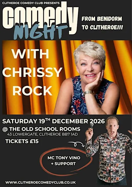 Chrissy Rock @ The Old School Rooms Clitheroe, Sat 19th Dec 2026