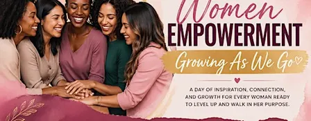 Women Empowerment-Growing As We Go