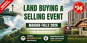 Land Buying & Selling Event – Niagara Falls 2026