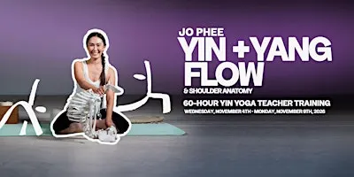 60-Hour Yin Yoga TT with Jo Phee - Yin Yang Flow & Shoulder Anatomy
