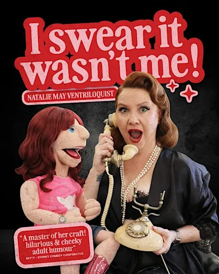 I swear it wasn't me! Natalie May Ventriloquist