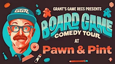 Board Game Comedy Night at Pawn & Pint