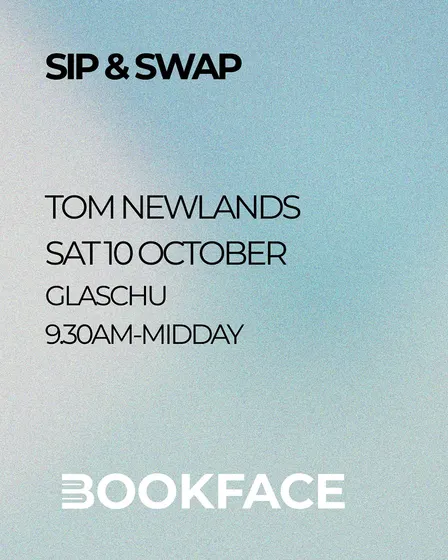 Bookface Sip & Swap with Tom Newlands at Glaschu