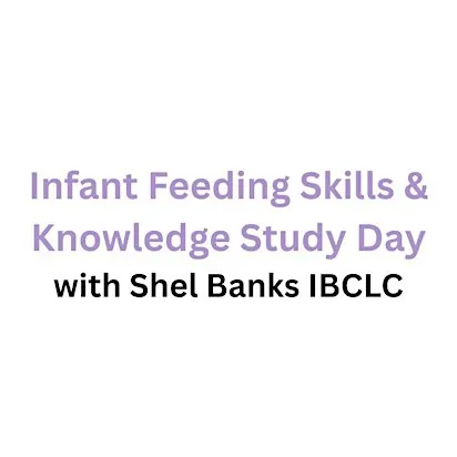 Infant Feeding Skills and Knowledge Day
