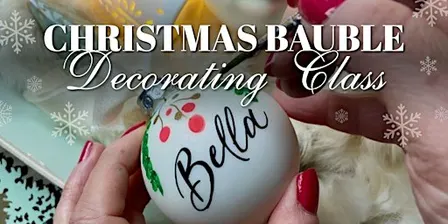 Christmas Bauble  Workshop