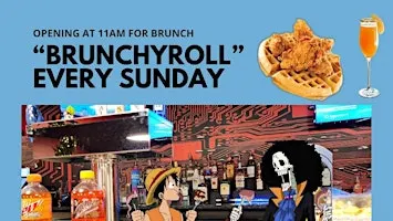 Brunchyroll! Brunch & Anime Sundays