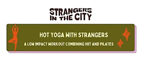 Hot Pilates with Strangers
