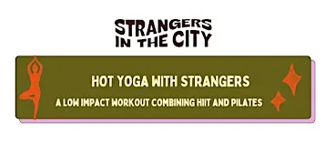 Hot Pilates with Strangers