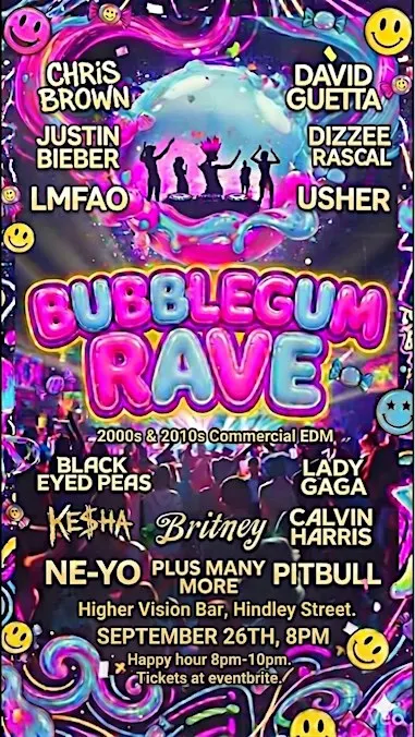 BubbleGum Rave at Higher Vision Bar, Hindley Street - 26th September 8:30pm