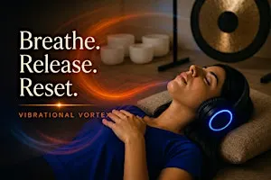 Breathwork and Sound Immersion Reset