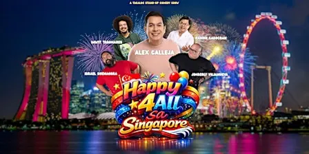 HAPPY 4 ALL SA SINGAPORE – Birthday Comedy Special ni Alex Calleja