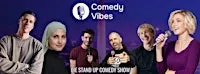 Comedy Vibes - Stand Up Comedy Show