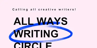 All Ways Writing Circle