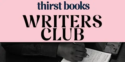 Writers Club at Thirst