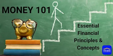 Money 101: Ordinary Principles for Extraordinary Outcomes