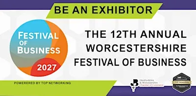 Be an Exhibitor at The Worcestershire Festival of Business 2027