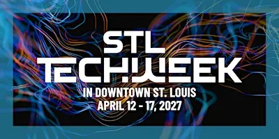 STL TechWeek 2027 - Save the Date!