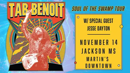 Tab Benoit w/ Jesse Dayton : Soul Swamp Tour