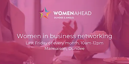 Dundee and Angus Women in Business Networking Morning - October 2026