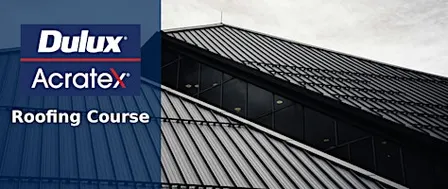 Dulux® Roofing Training Course