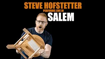 Steve Hofstetter in Salem, OR! (7 PM)