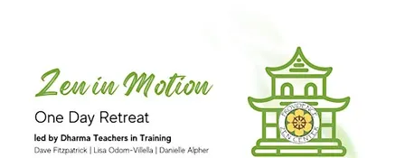 Zen In Motion Retreat