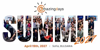 Amazing Days Summit - Sofia 2027