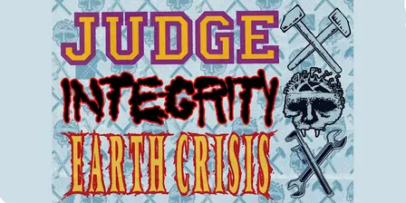 Judge with Integrity, Earth Crisis, Witness Chamber and Juice