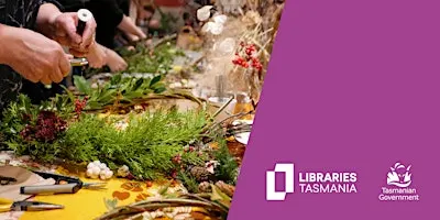 Crafty People - Wreath making and sustainable gifts at Rosny Library