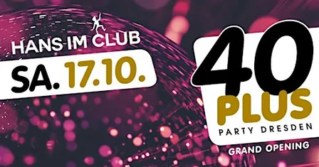 40plus Party Dresden – Grand Opening