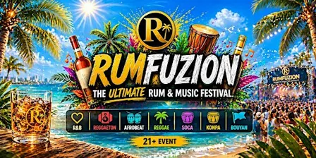 RUM FUZION -The ultimate Rum& Music Festival