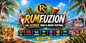 RUM FUZION -The ultimate Rum& Music Festival