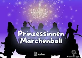 ✨Prinzessinnen Märchenball✨ - Das magischste Erlebnis für Kinder in Aachen