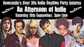 NEWCASTLE An Afternoon Of Indie, (Over 30s Only) 3pm-7pm, 19 September