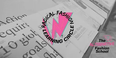 Radical Fashion Learning Circle