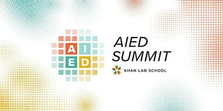 AI in Education Summit 2026 - Khan Lab School